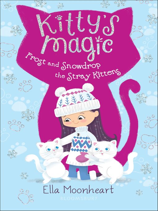 Cover image for Frost and Snowdrop the Stray Kittens